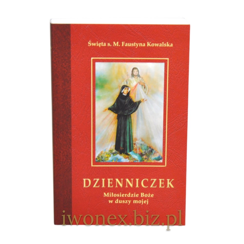 Dzienniczek św. Faustyny – Miłosierdzie Boże w duszy mojej | wydanie kieszonkowe